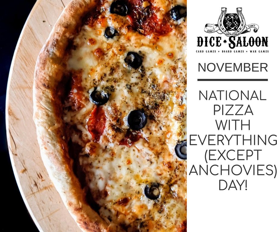 Tuesday is National Pizza with Everything (except anchovies) day! Come down to Dice Saloon from 6PM today and grab yourself a slice at dice (don't worry, you can still have anchovies)!
