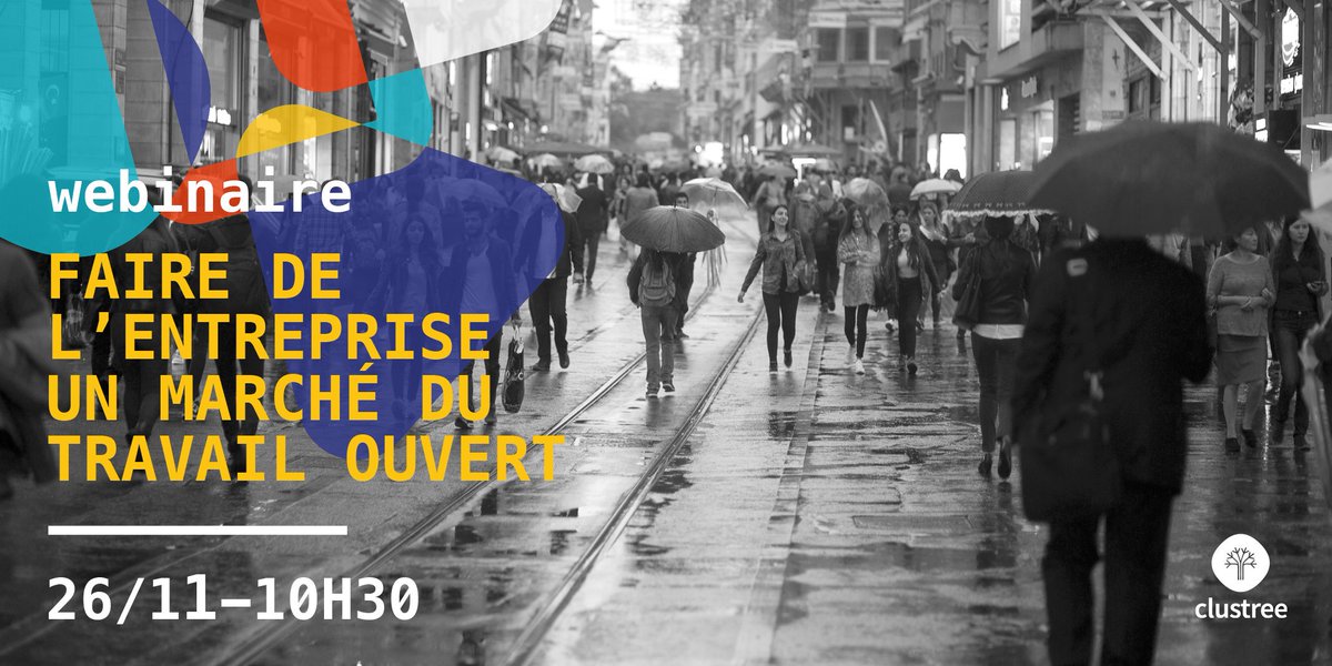 Clustree's tweet photo. Plus que deux semaines pour vous inscrire ! Comment faire de l' #entreprise un marché #RH ouvert ? La réponse le 26 Novembre avec @MBoutges ! #futureofwork #webinar
https://t.co/pAgbVbHNRi https://t.co/TN8SWbQLlR