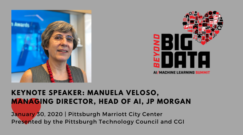 pghtech's tweet photo. We are excited to announce Manuela Veloso, Managing Director and Head of AI for JP Morgan will be a featured keynote speaker at Beyond Big Data: AI/ML Summit on January 30, 2020, at the Pittsburgh Marriott City Center. Register today! #beyondbigdata https://t.co/ExRLLNQftw https://t.co/SCVpQeFG0T