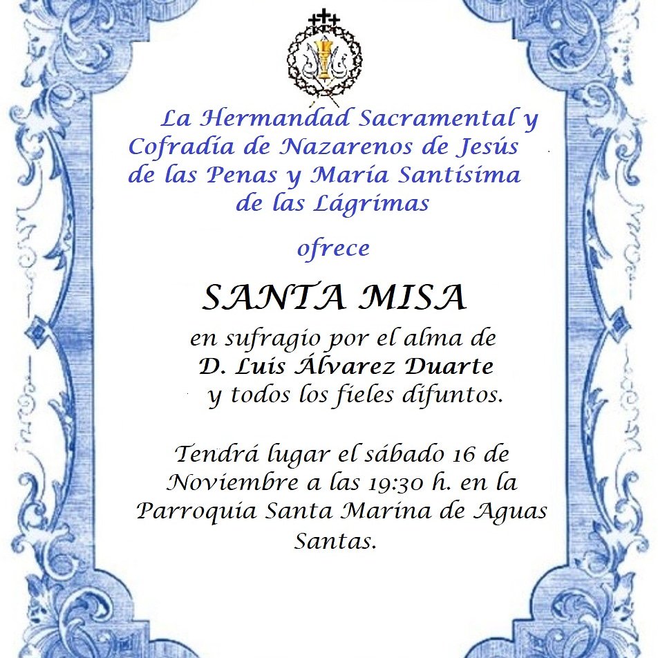 Misa de difuntos de la Hermandad el próximo sábado 16 de Noviembre a las 19:30h en la Parroquia de Santa Marina de Aguas Santas