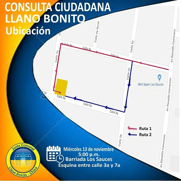 Les invitamos a participar de la #RendicióndeCuentas y  #ConsultaCiudadana para el año fiscal 2020
Lugar: Barriada Los Sauces, intercepción entre calle 7a y 3a (Ver Croquis)
Fecha: Miércoles 13  de Noviembre
Hora: 5:00 p.m.
 #LlanoBonito #Chitrè 
#SeguimosDejandoHuellas
