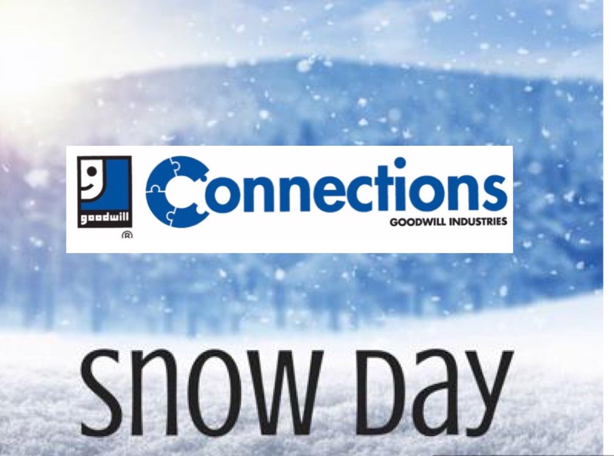 Goodwillconnect's tweet image. Stay safe today everyone! Goodwill Connections will reopen tomorrow at 8am. ❄️