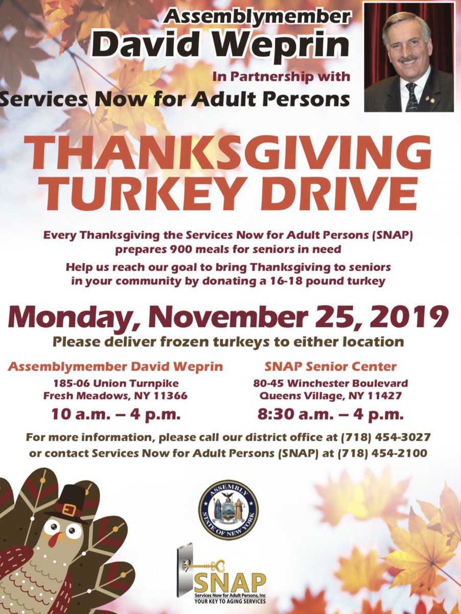 NYPD105Pct's tweet photo. Assemblymember David Weprin
🦃Thanksgiving Turkey Drive🦃

Monday, November 25, 2019
🍁Please deliver frozen turkeys to either location🍁
SNAP Senior Center 
80-45 Winchester Boulevard 8:30am-4pm

Assemblymember David Weprin
185-06 Union Turnpike
10am-4pm
#ThanksgivingTurkeyDrive https://t.co/oO4XEVHwrq