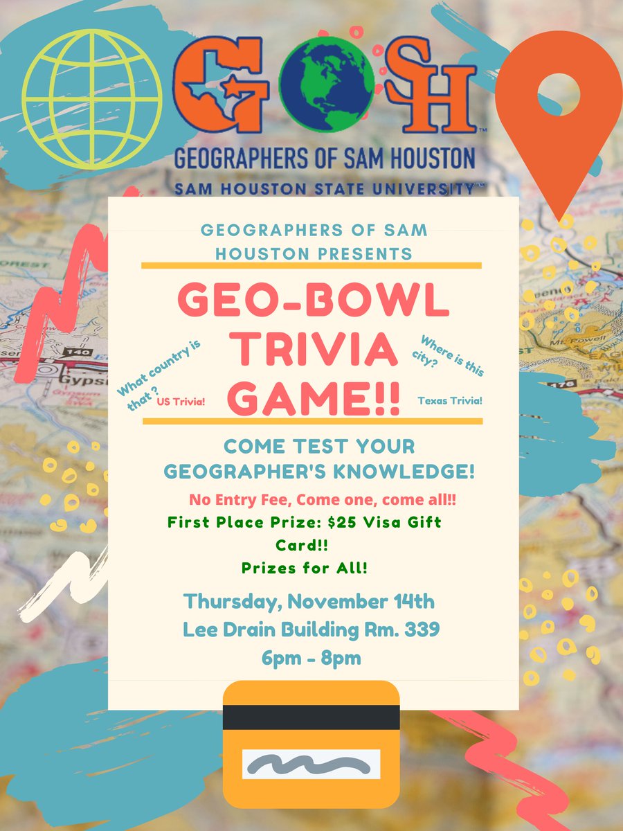GOSHSHSU's tweet photo. Test your Trivia Knowledge this Thursday evening at 6pm at our Geo-Bowl Geography Trivia Game! No Entry Fee, Prizes for all and First Place Winner will get a $25 Visa Gift Card! We hope to see you there!
#SHSU #SHSUGOSH #SHSU23 #SHSU22 #SHSU21 #SHSU20 #SHSU19 #SHSUGeography https://t.co/VDFomZvBvj