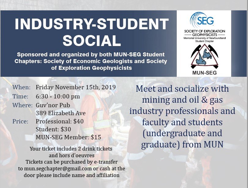 Industry/Student Social sponsored by MUN-SEG Student Chapter this Friday from 6:30-10pm @ The Guv'nor Pub.