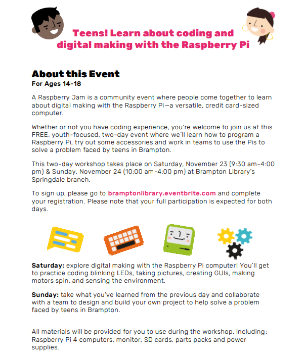 BramptonLibrary's tweet photo. Hey, high school teachers! Have you let your students know about our 2-day Raspberry Jam event? Pre-registration is filling up fast, so be sure to spread the word! #Raspberrypi #raspberryjam #coding https://t.co/Qn2DdrLkAE