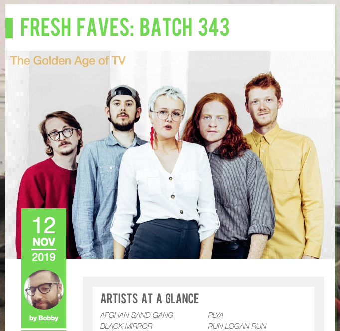 Ooops! THIS week's Fresh Faves freshonthenet.co.uk/faves343 as picked by our readers (&amp; expertly reviewed by <a href="/BColcombe/">Bob Colcombe</a>) *actually* feature
@AfghanSandGang
<a href="/cafollamusic/">CAFOLLA</a>
@iamcarriebaxter
<a href="/elliedixonmusic/">Ellie Dixon</a>
<a href="/plyaband/">PLYA</a>
<a href="/RunLoganRunUK/">Run Logan Run</a>
@talkboyyy
<a href="/tgaotv/">The Golden Age of TV</a>
<a href="/V98band/">V98</a>
Sorry for earlier cockup :-(