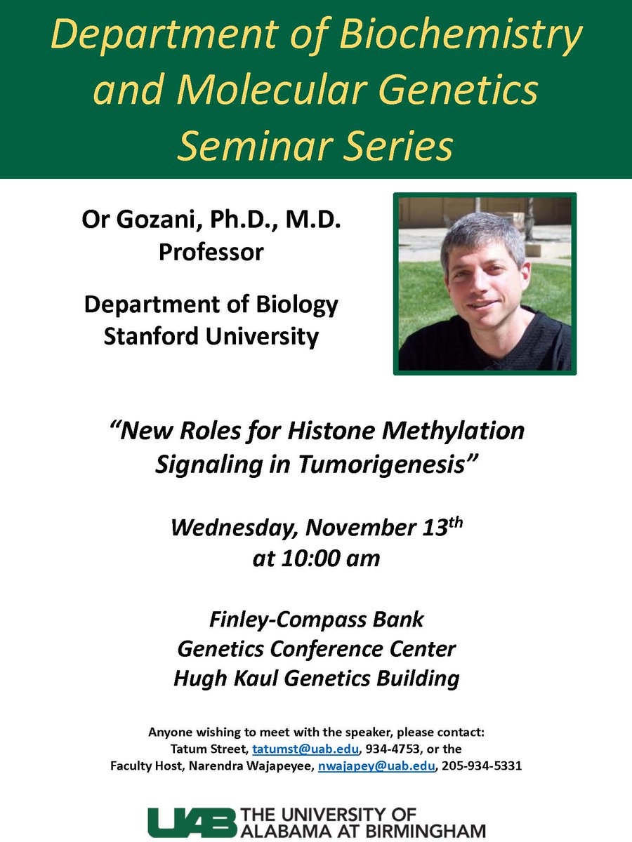 UAB_Biochem's tweet photo. We welcome Dr. Or Gozani from the Department of Biology at Stanford University, as our speaker. The title of his talk will be “New Roles for Histone Methylation Signaling in Tumorigenesis.” We would love to see everyone TOMORROW in the Finley Conference Center at 10AM! @UABSOM https://t.co/ox3qs1HNCl