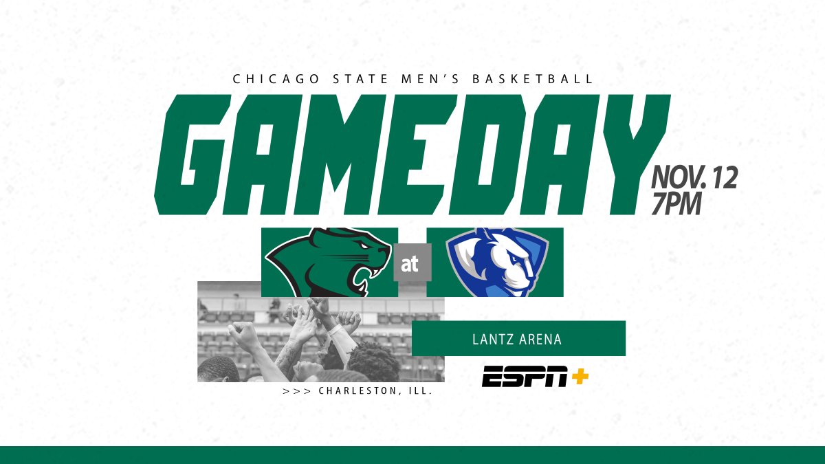 . @ChicagoStateMBB GAMEDAY‼️
🆚 Eastern Illinois
⏰ 7 p.m.
📍 Charleston, Ill.
💻(ESPN+) https://es.pn/33IX8Nx
🎧 https://bit.ly/2pbpLnB
📊https://bit.ly/34Zuecb
#Chicago | #ChiState | #ChiStateMBB
