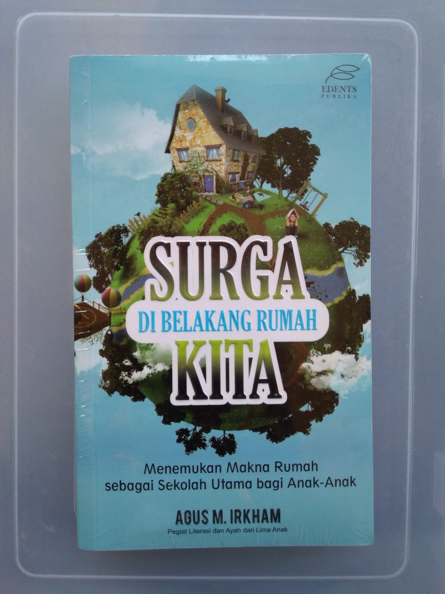 REVIEW BUKU SURGA DI BELAKANG RUMAH KITA KARYA AGUS M. IRKHAM — AYO MBUKU dosenkenthir.wordpress.com/2019/11/12/rev…