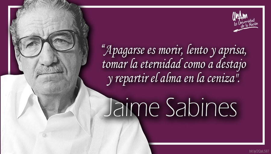 UNAM on X: "#DíaNacionaldelLibro 📚 Te compartimos un poema que Jaime  Sabines consideró su mejor obra: "Algo sobre la muerte del mayor Sabines".  #MaterialDeLectura &gt; https://t.co/69gaAWl3Th https://t.co/2FGYHpGYfd" / X