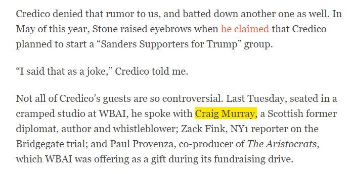 Roger Stone was one of many guests on Randy Credico's radio show, one of the guests as well was Craig Murray