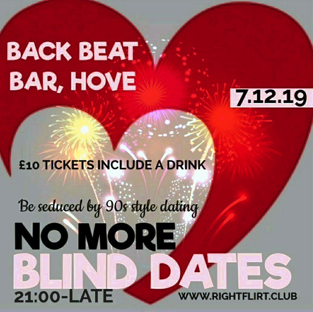 Remember the #90s? #Single? Do pencil in the 'No More Blind #Dates' event at Back Beat Bar, #Hove on #Saturday 7 Dec (9pm-late) for 90s style #organic dating, New Romantic tunes + 90s music from host #LoveDoctorMonti. £10 #tickets include a drink | info RightFlirt.club