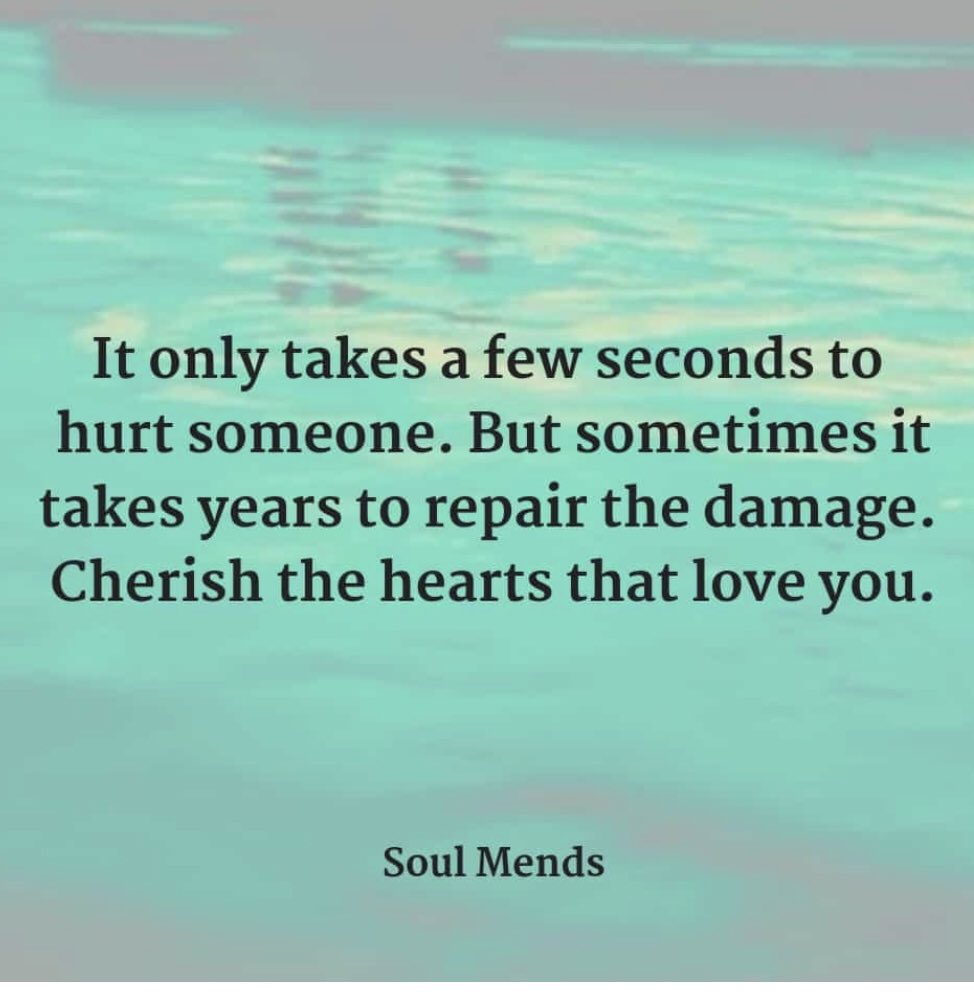 So true. It will take years to repair the damage done to my family by one individual. He really did a number on all of us.