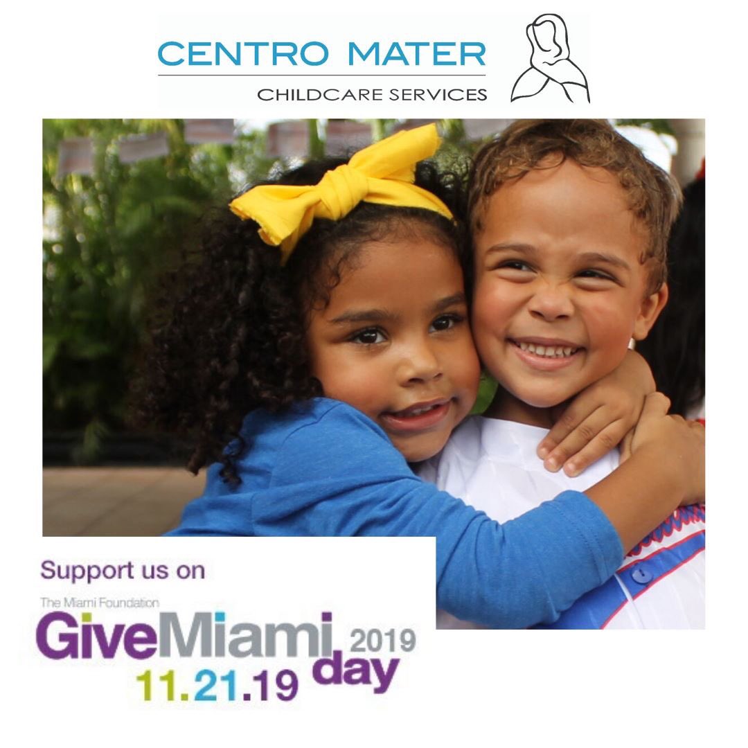 Support #CentroMater on 11/21/19. Your #donation on #GiveMiamiDay means that over 1,200 children receive high quality child care at our Little Havana, Hialeah, and Hialeah Gardens locations.  Because #everychildMATERs ...pledge your gift here bit.ly/2C2ADXJ