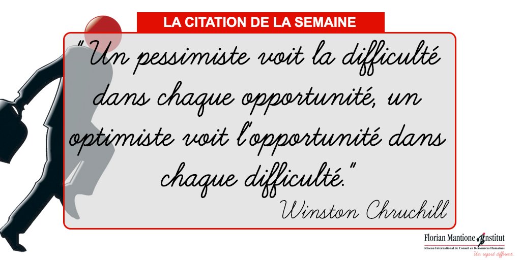 Valerie Legendre Un Pessimiste Voit La Difficulte Dans Chaque Opportunite Un Optimiste Voit L Opportunite Dans Chaque Difficulte Winston Churchill Citation Optimisme Motivation T Co 3fgbmnfdzk Twitter