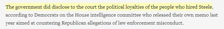 "The government did disclose to the court the political loyalties of the people who hired Steele..."Fact Check: The government DID NOT inform the FISA Court that the Clinton Campaign paid for the Steele Dossier.