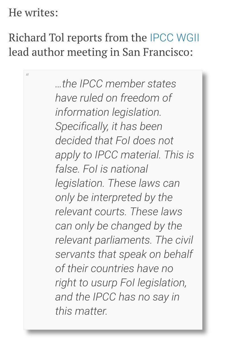 18) The IPCC is comprised of a specially selected group of government appointed members and participation in the sessions is by invitation only. The meetings (beyond the opening ceremonies) are held behind closed doors and away from the media. It's even exempt from FOIA requests.