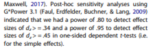 It’s not uncommon to report a power analysis for a one-sided test and then use two tailed tests. This will overestimate the power of your statistical tests. Please don’t do this . 2/11