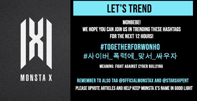 2019111312pm KST onwards22nd Hashtags @OfficialMonstaX  @STARSHIPent  #TogetherForWonho  #사이버_폭력에_맞서_싸우자