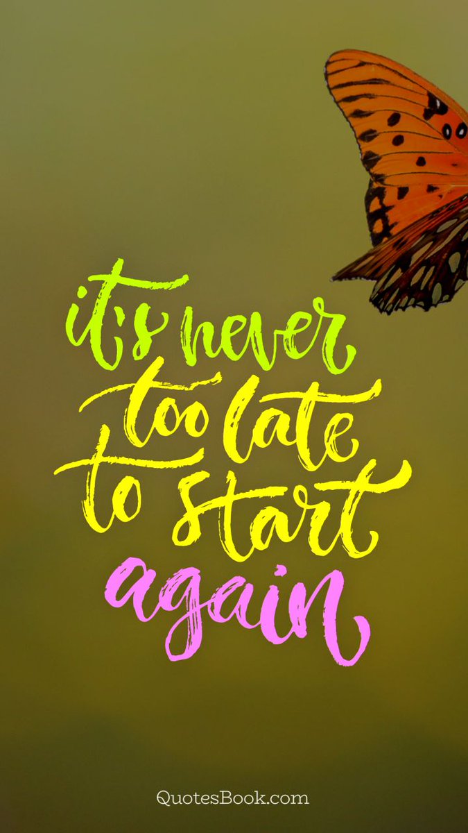 It is never too. Its never to late. It is never too late. Its never to late to start again. Quotes it never late.