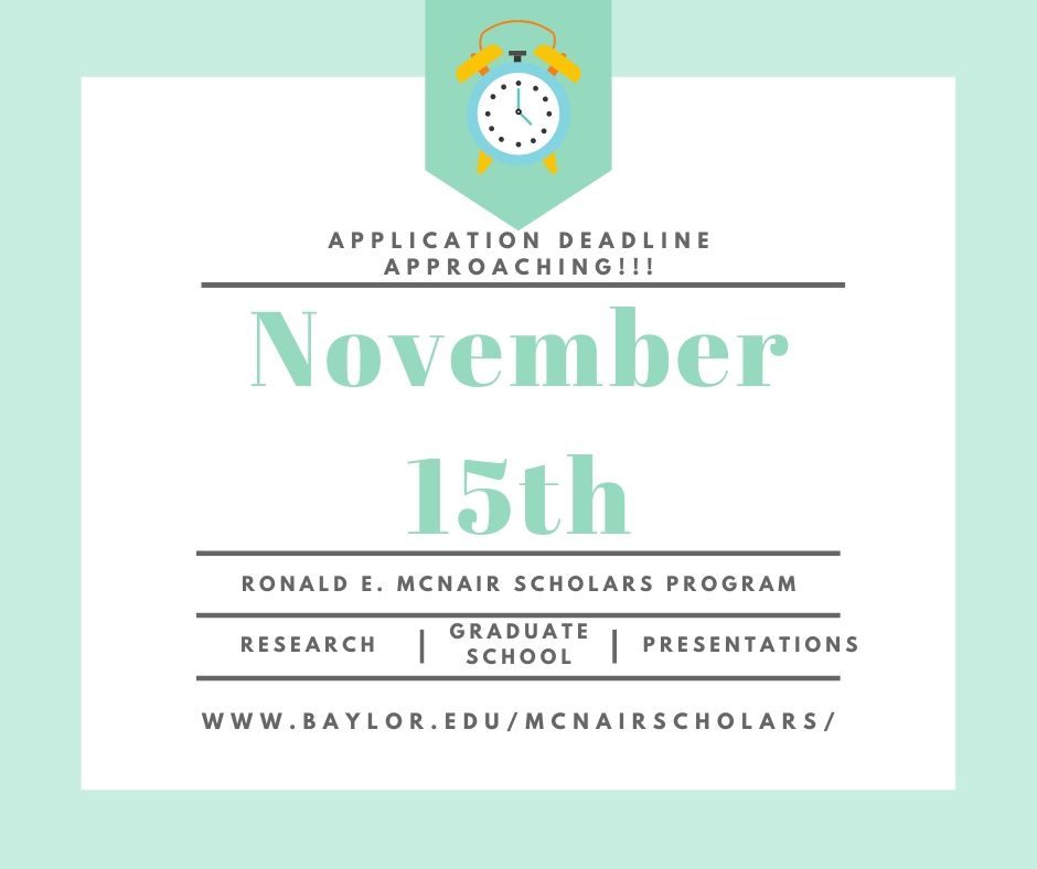 The deadline to apply to the McNair Scholars program is this Friday, November 15th! It's not to late to apply! 

#mcnairscholars #baylormcnair #trio #research #graduateschool