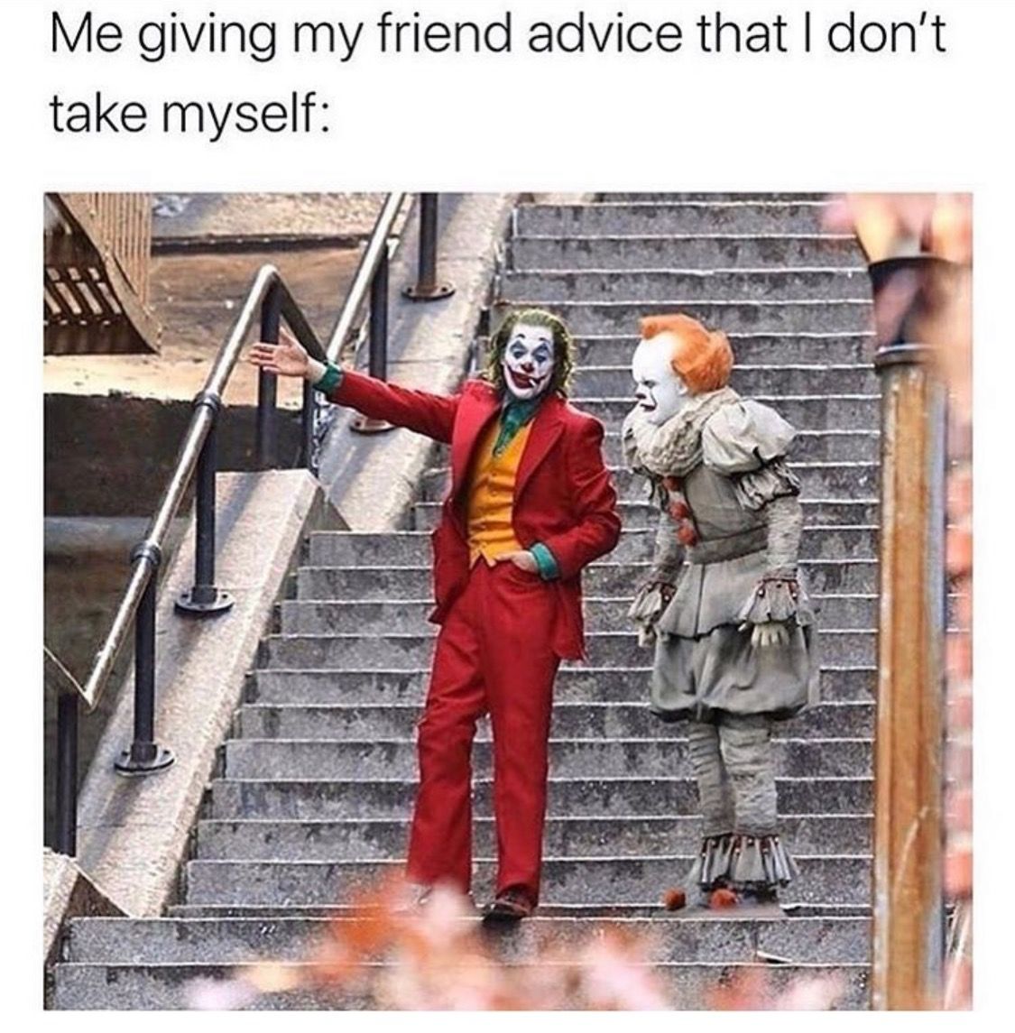 psychpoint's tweet image. &quot;Me giving my friend advice that I don&apos;t take myself&quot;

#therapistproblems #therapistmemes #therapymemes #joker #JoaquinPhoenix #batman #it #clowns #BillSkarsgard #psychpoint