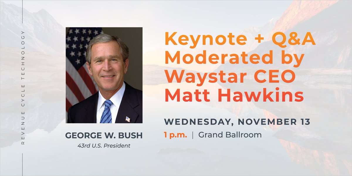 Waystar's tweet photo. We're honored to sponsor today's keynote with former President George W. Bush. @hawkmj will be asking President Bush about #healthcare and world affairs, his time in office and more. We hope you'll join us! #BreakThroughWithWaystar #BeckersCEOCFO19 @BeckersHR @TheBushCenter https://t.co/HxYD5fuEzH