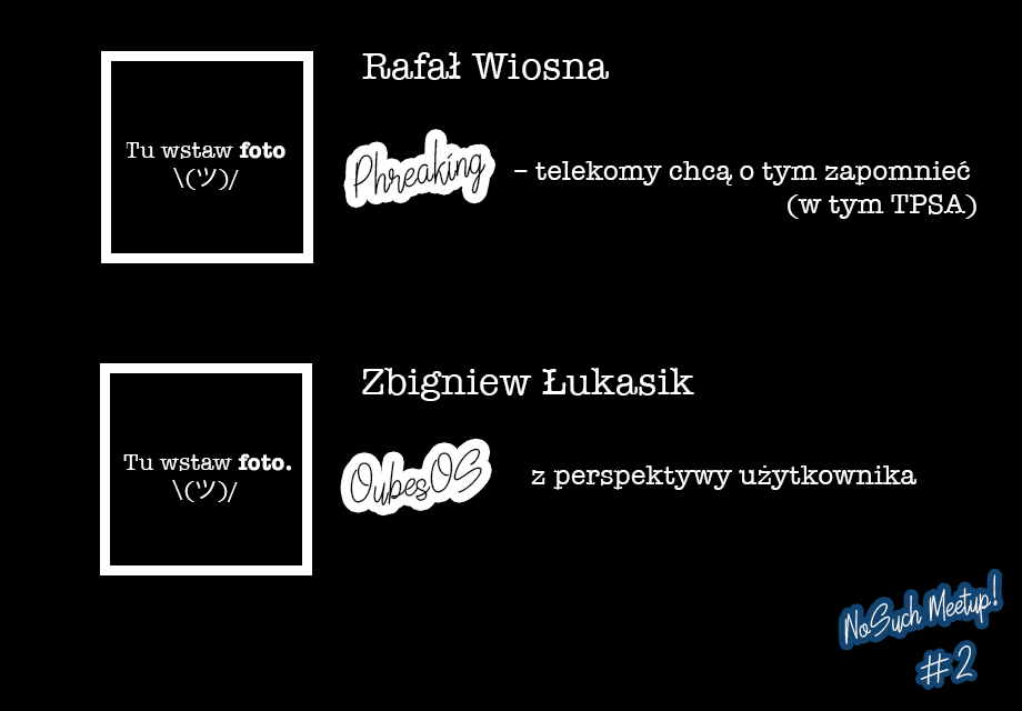 NoSuchMeetup's tweet photo. Następny No Such Meetup już 21 listopada. Zgadliście tematy? Poniżej klucz z odpowiedziami :)

#Phreaking - telekomy chcą o tym zapomnieć (w tym #TPSA)
Rafał Wiosna

#QubesOS - z perspektywy użytkownika
Zbigniew Łukasik

https://t.co/uApjAdEXdX https://t.co/3Qqik6rKps