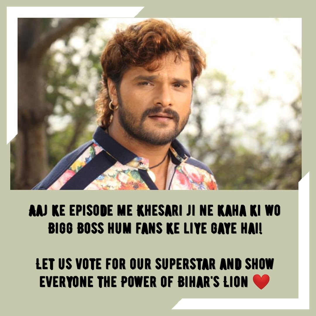 khesariLY's tweet photo. Khesari ji kahe, hum #BiggBoss13 mein, hummare fans ke liye gaye hai! Ab aap apna Pyaar Aur vote dekar unhe safe kare. Voot app mein jakar. #KhesariLalYadav #TeamKLY #BB13 @ColorsTV https://t.co/iN2LJ8fPAv