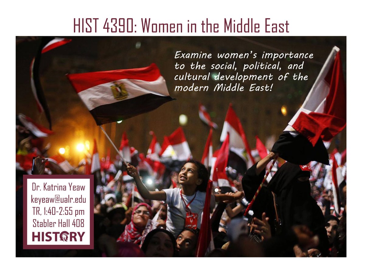 Check out this excellent opportunity to learn about women in the Middle East next semester with Dr. @KatrinaYeaw! #ualr #history #publichistory #geography #women #womenshistory #MiddleEast #MiddleEasthistory #twitterstorians #LittleRock #Arkansas