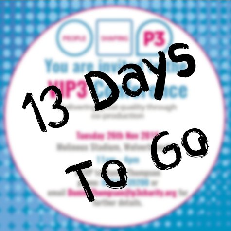 Less than 2 weeks to go until @PeopleShapingP3 VIP3 Conference in Wolverhampton #WeAreP3 #P3charity #Involvement #coproduction #VIP32019