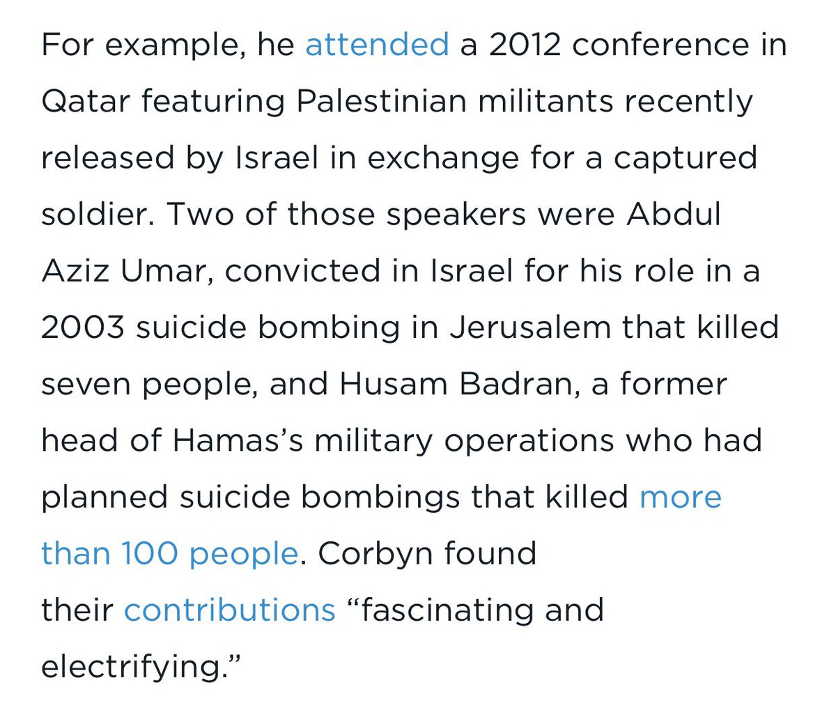 Corbyn on Hamas suicide bombers. (One reason British Jews are scared.) https://www.haaretz.com/world-news/europe/report-corbyn-was-at-conference-with-senior-hamas-officials-1.6390627