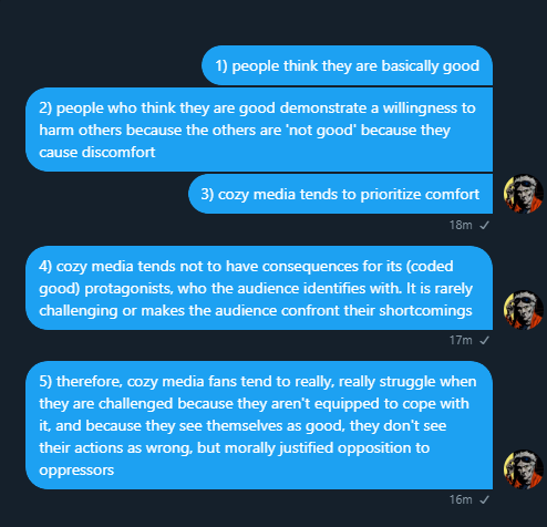 okay fine, here is the most recent draft of this i sent to someone. Have at it. That's it. That's my thought. This is why I think cozy games have the most toxic and aggressive fans out there.