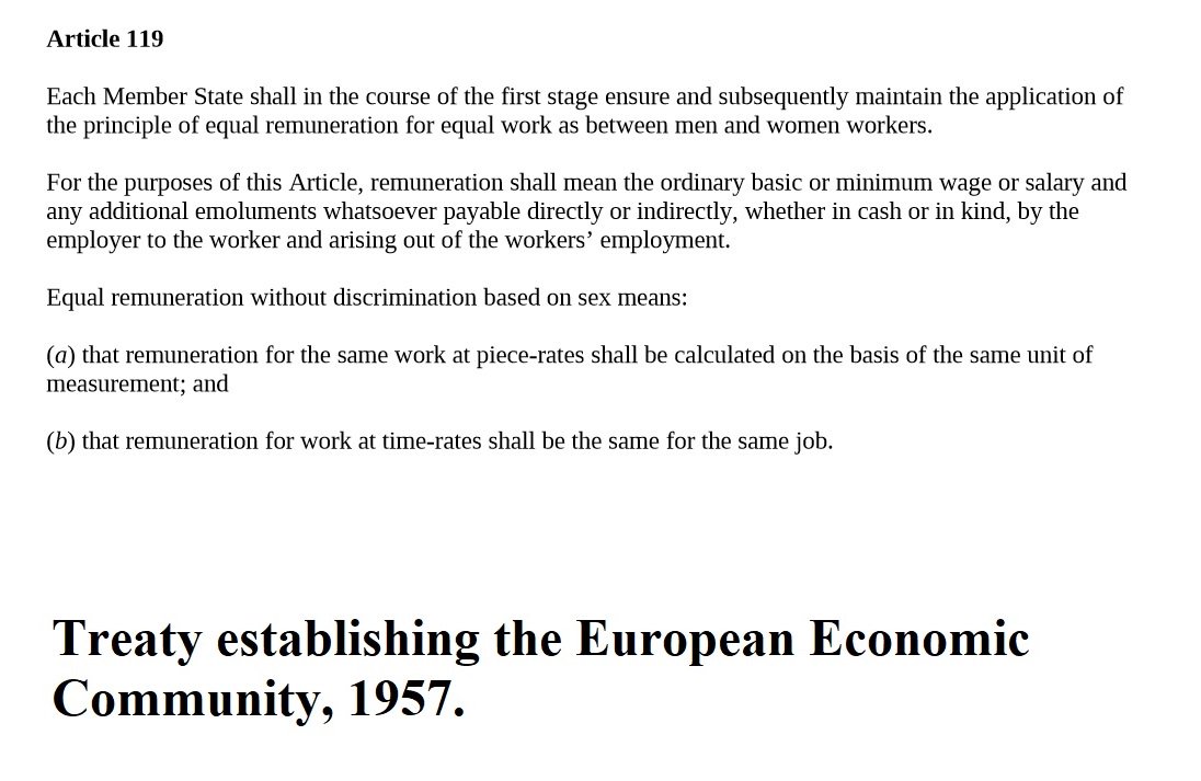 23. It would be just one year later, in 1957, when the European Economic Community began their 4 year programme to implement the first phase of the Treaty of Rome, including implementing equal pay.