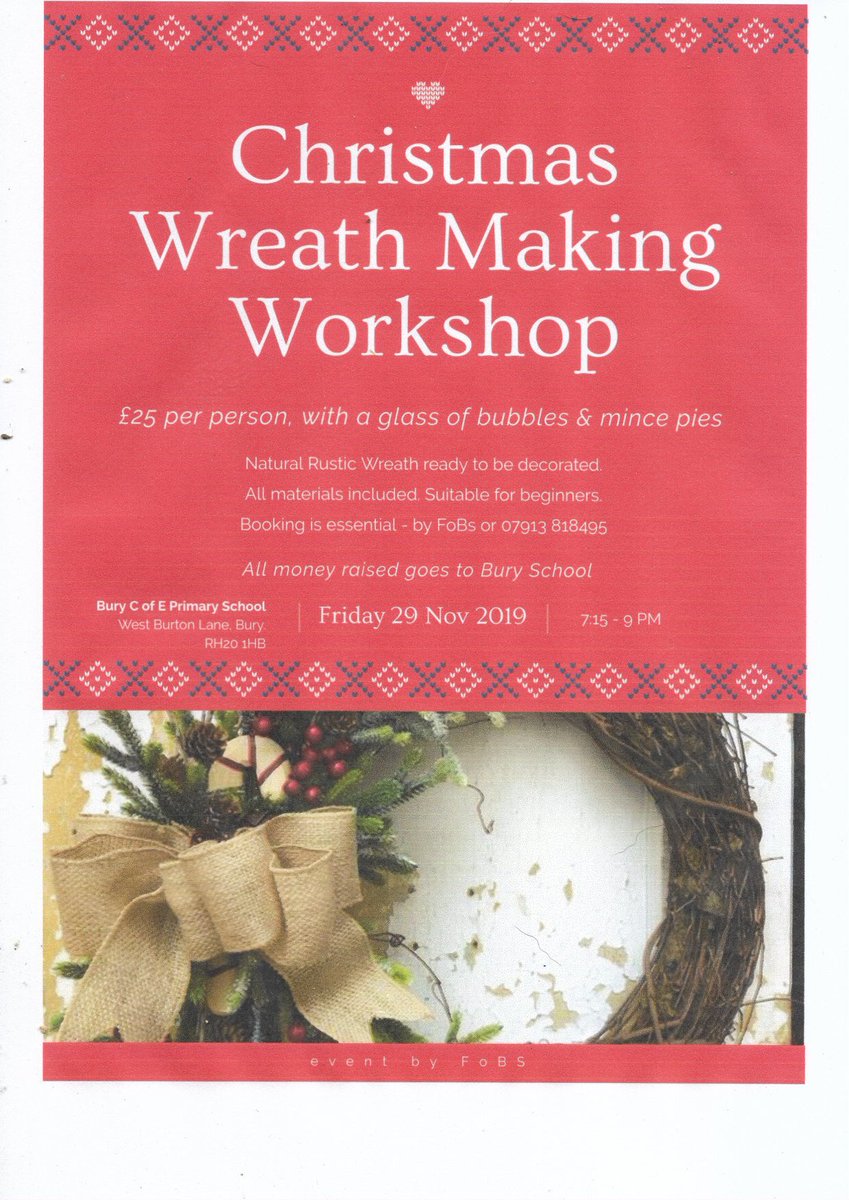 Friends of Bury School are holding a wreath making workshop just in time to display your make for the 1st of December. Places are limited so please book via the details on the poster if you are interested.