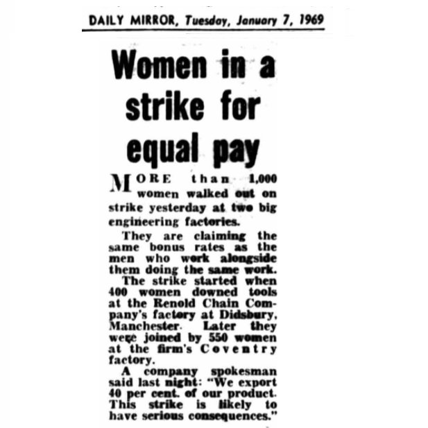 33. While it is true the strike at Ford led to the TUC equal pay motion, and strikes, at that time Barbara Castle was trying to prevent strikes and blaming the wage gap on the free collective bargaining of the unions. She even went as far as complaining about the Ford strike.