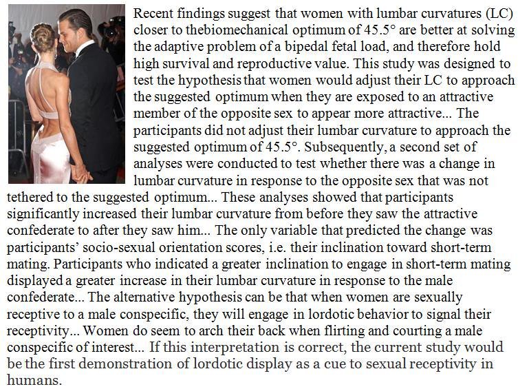  As mulheres heterossexuais aumentam a curvatura lombar ao encontrar alguém atraente do sexo oposto. http://repository.bilkent.edu.tr/handle/11693/33362