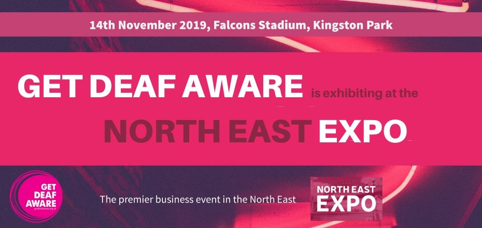 We are very excited to be exhibiting at the North East Expo tomorrow in Newcastle! If you're attending make sure you come to say 'Hello' to Emma &amp; Liam from our Get Deaf Aware team on level 1, stand GN29. 😃 

#NEExpo #NorthEast #GetDeafAware