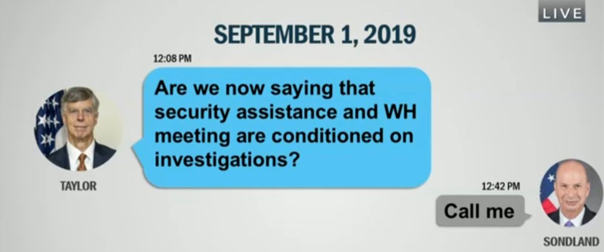 GOLDMAN: This looks bad. Why did you text the guy? TAYLOR: I heard Sondland told Zelenskyy's assistant that they had to *go public* with the investigations to get SECURITY SUPPORT, not just the WH meeting with Trump.