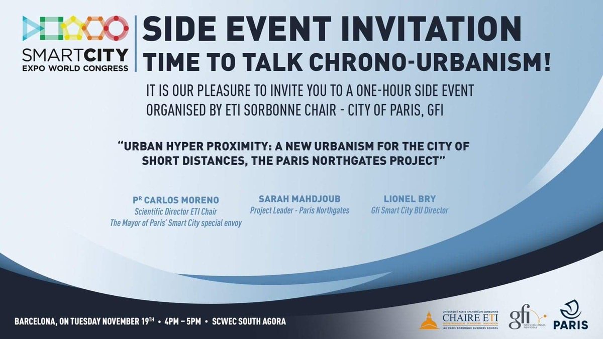 La Chaire ETI avec <a href="/CarlosMorenoFr/">Pr Carlos Moreno | IAE-Paris Sorbonne</a> et Sarah Mahdjoub et @gfiinformatique avec <a href="/BryLionel/">Lionel Bry</a> seront la semaine prochaine à la <a href="/SmartCityexpo/">Smart City Expo World Congress</a> de Barcelone ! Nous vous donnons rendez-vous à notre side event du mardi 19, en A113 #SCEWC19 #firabarcelona #urbanisme