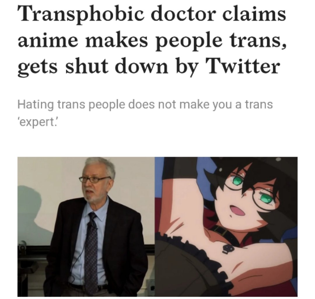  @BlanchardPhD shared an article about connection between anime porn & trans identity; he is known for research on gender dysphoria & naming autogynephilia: male fetishization of the self as "female".He was called a bigot; this in spite of the fact that men openly admit to AGP.