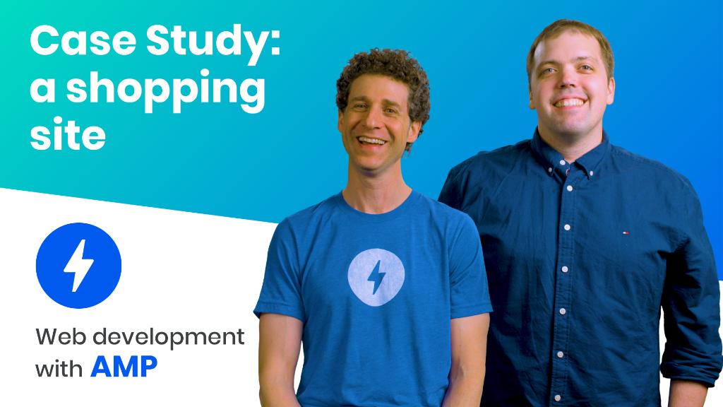 Learn how to build a similar shopping website with AMP. 