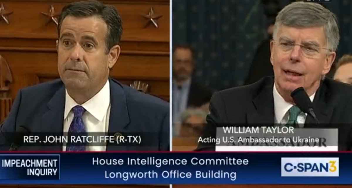 RATCLIFFE: ARE YOU HERE TO IMPEACH AND CONVICT TRUMP TODAY!TAYLOR: WellRATCLIFFE: I BROUGHT ONE OF BOB MULLER'S LAW TEXT BOOKS AND I'LL THROW IT AT YOUTAYLOR: *grin fuck*