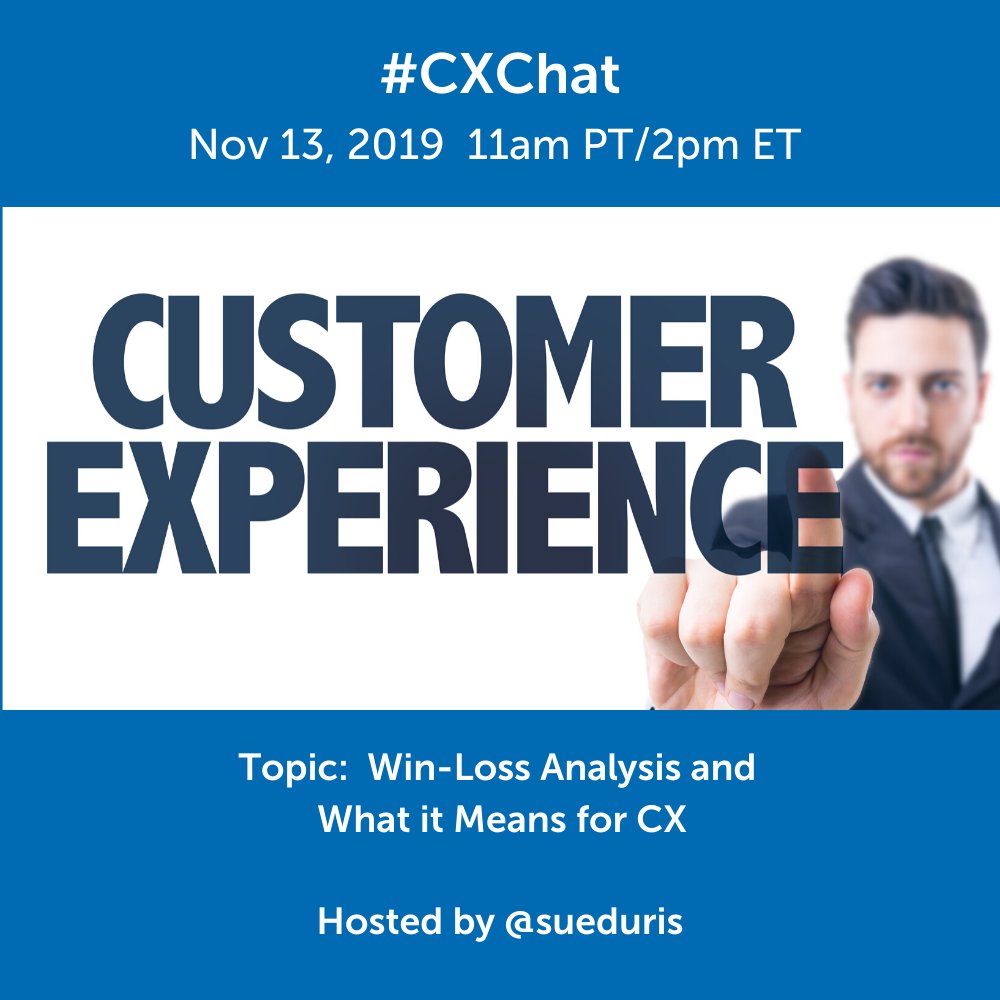 SueDuris's tweet image. Today's #CXChat is all about Win-Loss Analysis. #winloss