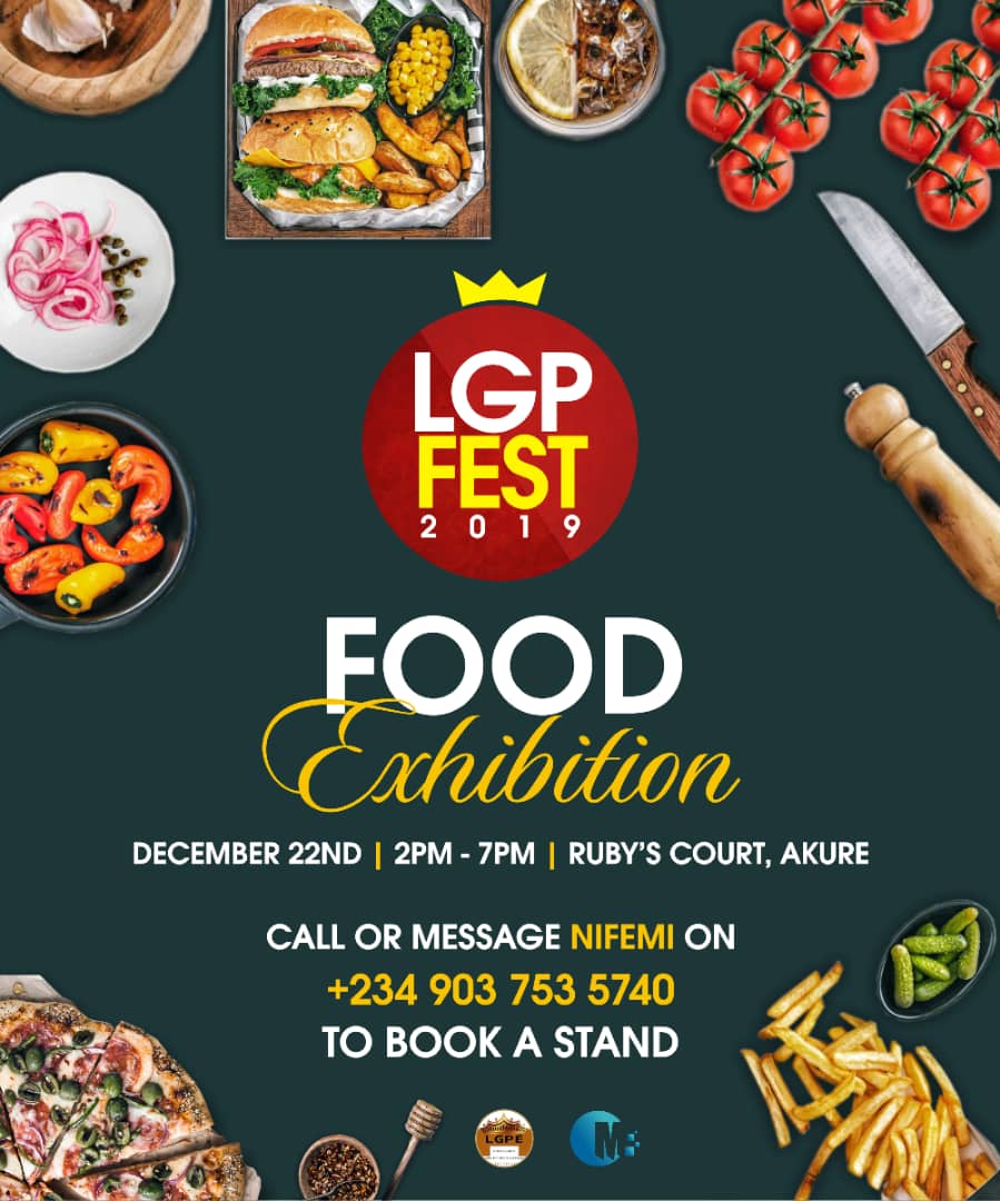 You own a food brand, link up with the number on the art to get a stand. We only have 5 slots available at the moment.

Its all about the biggest MUSIC, COMEDY, DANCE FASHION & FOOD Festival in Ondo State...

#FoodExhibition
#LGPFest2019
#5thosmas