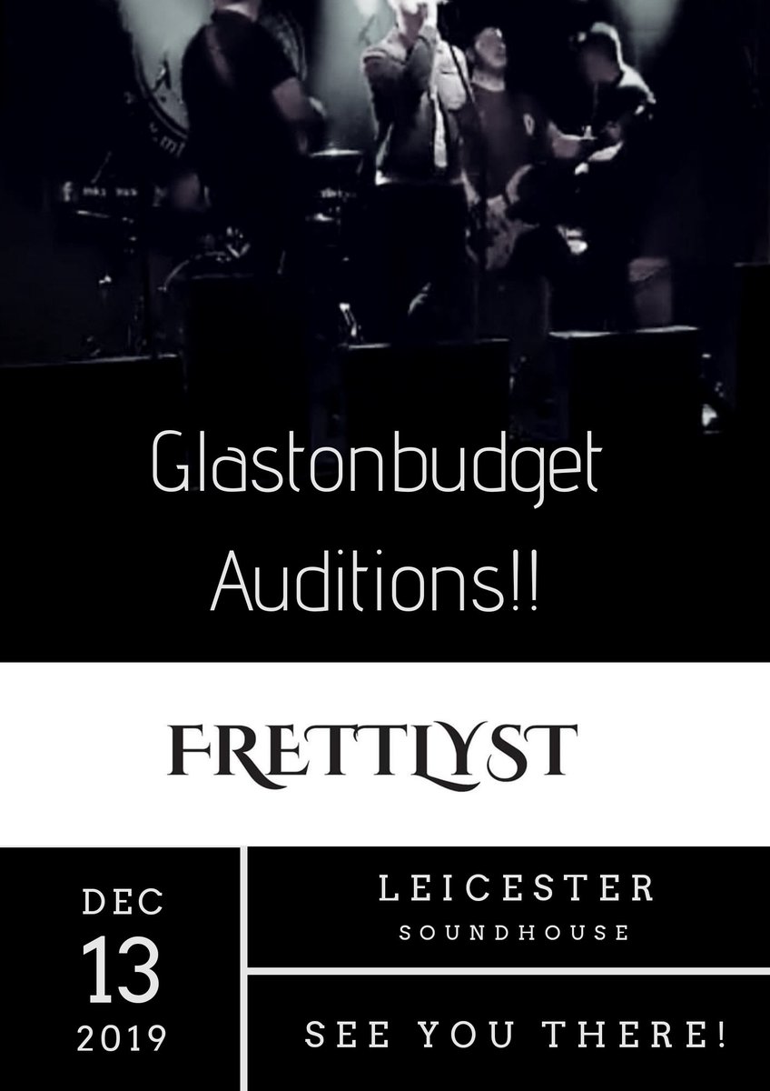 Come and support us as we audition for Glastonbudget 2020. 
Our audition will be on Friday 13th December at the soundhouse in Leicester 
LE1 1SJ
Entry £5

Times to be confirmed. 

#frettlyst #kettering #leicester #midlands #glastonbudget #music #localmusic #unsigned #supportus