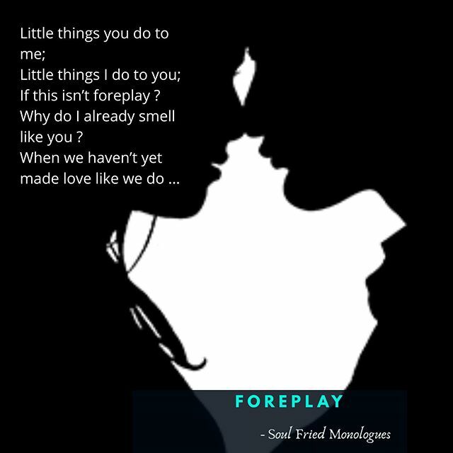 F.O.R.E.P.L.A.Y

Little things you do to me;
Little things I do to you;
If this isn’t foreplay ?
Why do I already smell like you?
When we haven’t yet made love like we do ... #soulfriedmonologues #poetry #love #makinglove #foreplay #instapoem #poetsofins… ift.tt/33IiVFm