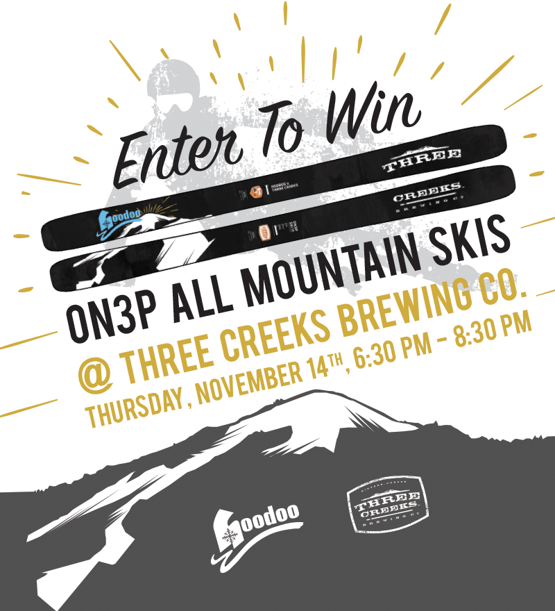 ThreeCreeksBrew's tweet photo. Join us and Hoodoo Ski & Recreation tomorrow at the pub, 6:30PM - 8:30PM! Enter for a chance to win a pair of ON3P skis ⛷️, pick-up your Hoodoo Season Pass or Anycard for $199, and win great Hoodoo and Three Creeks Brewing🍺 raffle prizes! #insisters #ski #skiing #craftbeer https://t.co/2QaQ1d9AKe