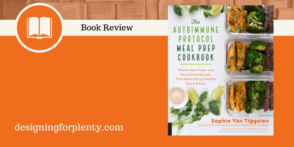 designplenty's tweet photo. https://t.co/eZKqkBqv2U If you are following AIP, this is a book you will want to have. Easy meal plans that can be batch prepped and have you eating AIP for a whole week. Yummy recipes and great prep ideas. #designingforplenty #AIP #bookreviews https://t.co/GhPPQQbVA5